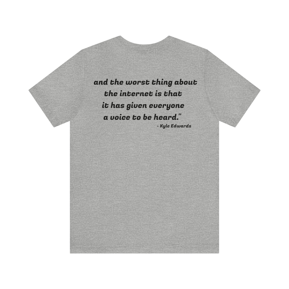 Kyle Edwards Quote Unisex Jersey Short Sleeve Tee