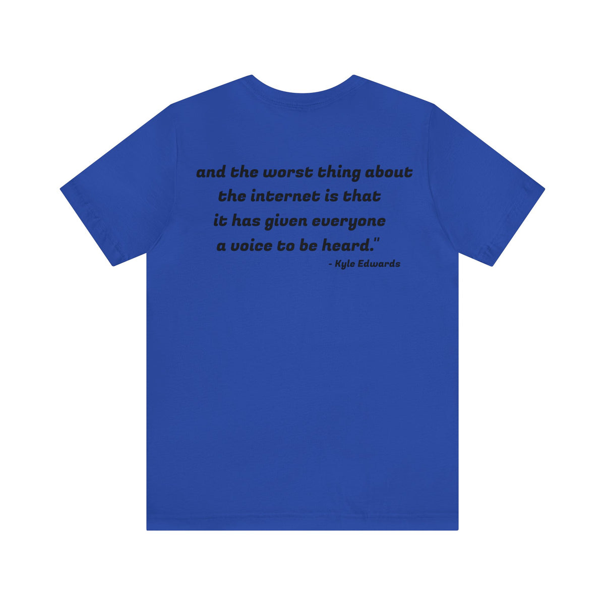Kyle Edwards Quote Unisex Jersey Short Sleeve Tee